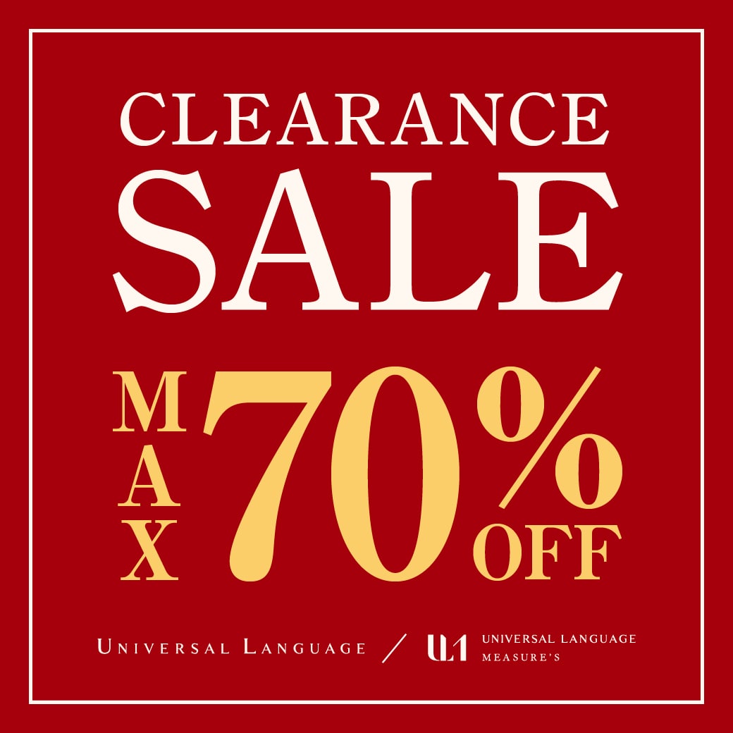 【UNIVERSAL LANGUAGE】CLEARANCE SALE開催！